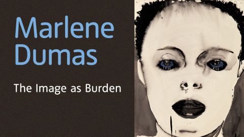Marlene Dumas: The Image as Burden, Tate Modern, 5. februāris – 10. maijs, 2015